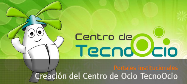 Creacin del Centro de Ocio TecnoOcio