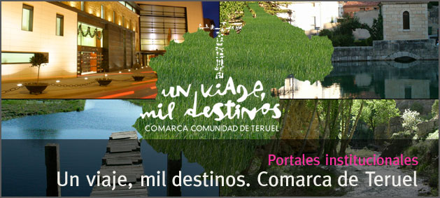 Un viaje, mil destinos. Turismo Comarca Comunidad de Teruel